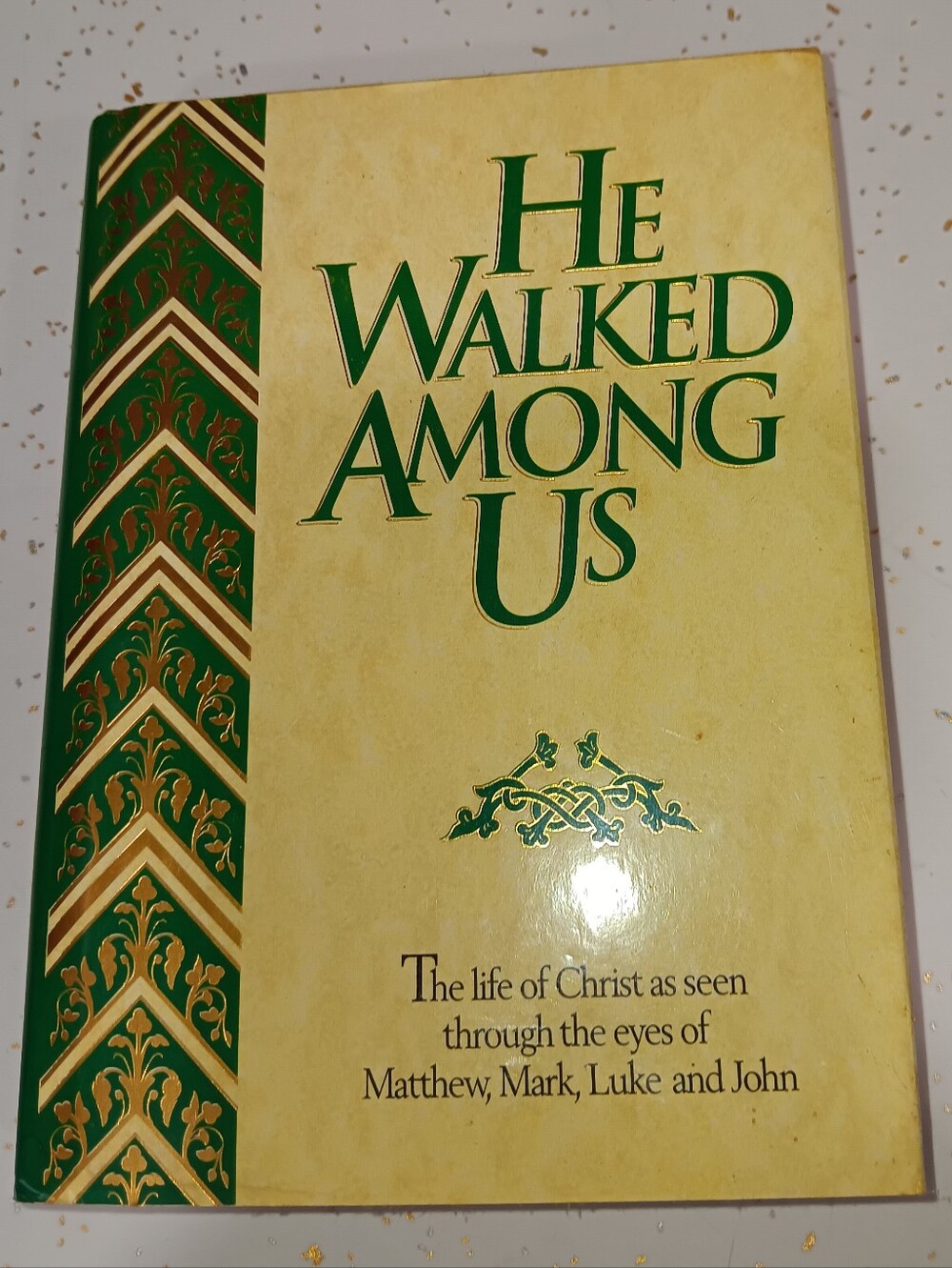 He Walked Among Us Hardcover Book